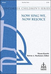 Now Sing We, Now Rejoice Two-Part choral sheet music cover